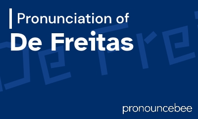 how to pronounce de-freitas feature image