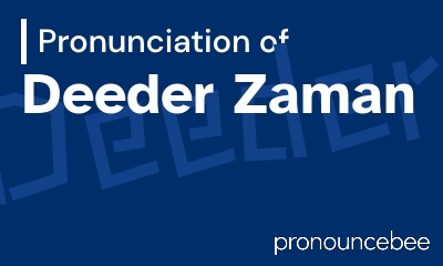 how to pronounce deeder-zaman feature image