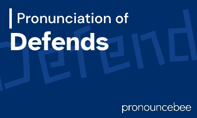 how to pronounce defends feature image