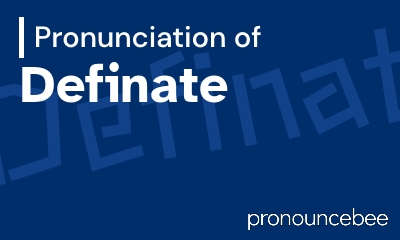 how to pronounce definate feature image