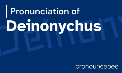 how to pronounce deinonychus feature image