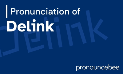 how to pronounce delink feature image
