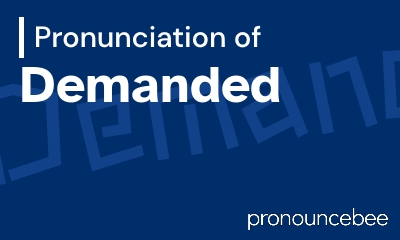 how to pronounce demanded feature image