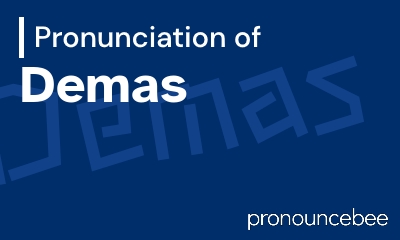 how to pronounce demas feature image