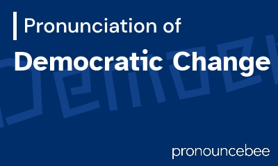 how to pronounce democratic-change feature image