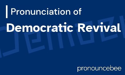 how to pronounce democratic-revival feature image