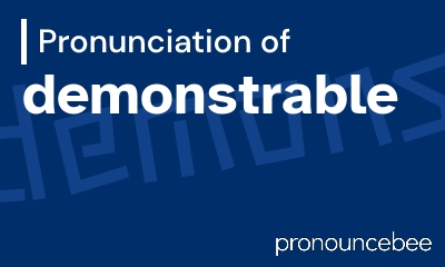 how to pronounce demonstrable feature image