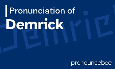 how to pronounce demrick feature image