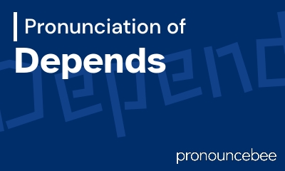 how to pronounce depends feature image