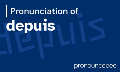 how to pronounce depuis feature image
