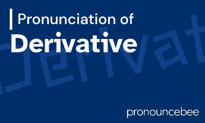 how to pronounce derivative feature image