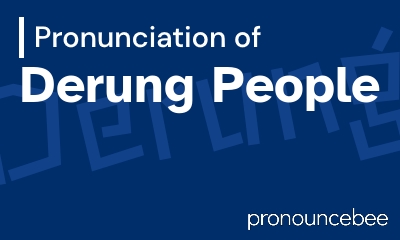 how to pronounce derung-people feature image