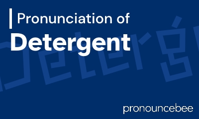 how to pronounce detergent feature image