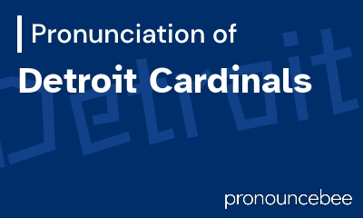 how to pronounce detroit-cardinals feature image