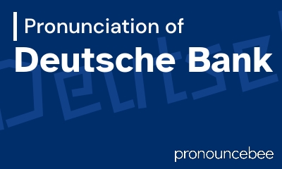 how to pronounce deutsche-bank feature image