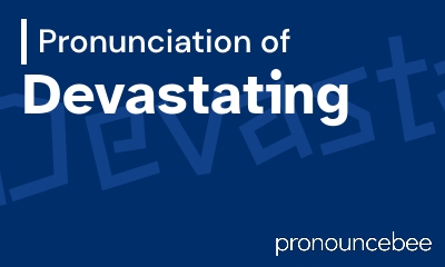 how to pronounce devastating feature image