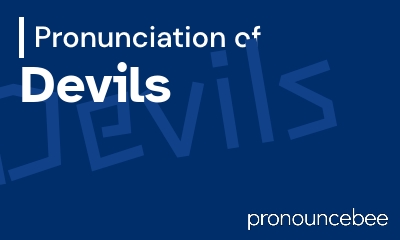 how to pronounce devils feature image