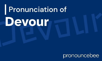 how to pronounce devour feature image