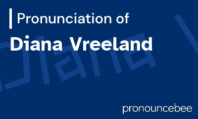 how to pronounce diana-vreeland feature image