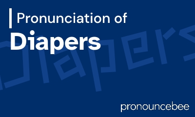 how to pronounce diapers feature image