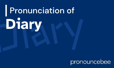 how to pronounce diary feature image