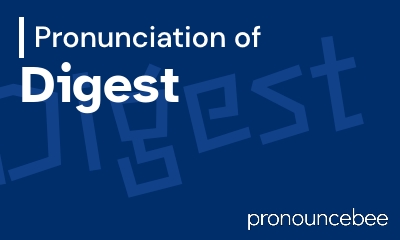 how to pronounce digest feature image
