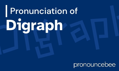 how to pronounce digraph feature image