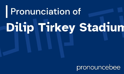 how to pronounce dilip-tirkey-stadium feature image