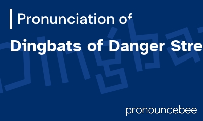 how to pronounce dingbats-of-danger-street feature image