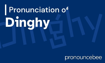how to pronounce dinghy feature image
