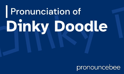 how to pronounce dinky-doodle feature image