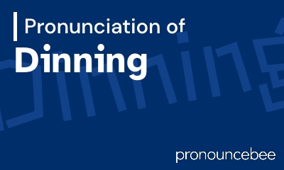 how to pronounce dinning feature image