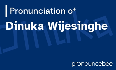 how to pronounce dinuka-wijesinghe feature image