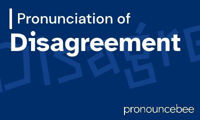 how to pronounce disagreement feature image