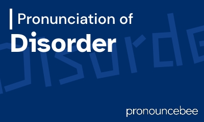 how to pronounce disorder feature image