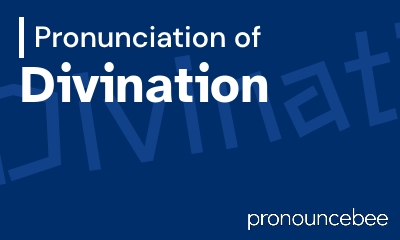 how to pronounce divination feature image