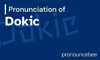 how to pronounce dokic feature image