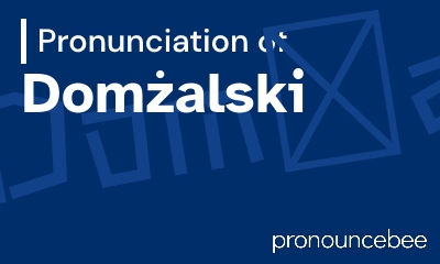 how to pronounce dom-alski feature image