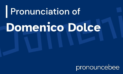 how to pronounce domenico-dolce feature image
