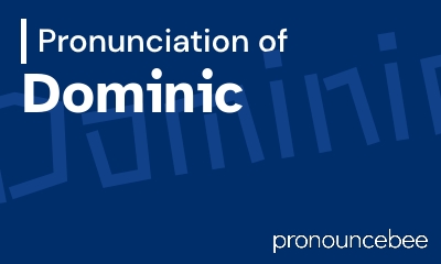 how to pronounce dominic feature image