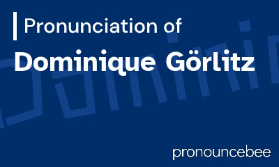 how to pronounce dominique-g-rlitz feature image