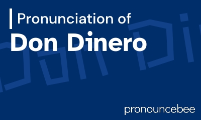 how to pronounce don-dinero feature image