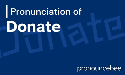 how to pronounce donate feature image