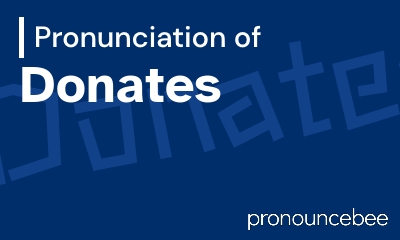 how to pronounce donates feature image