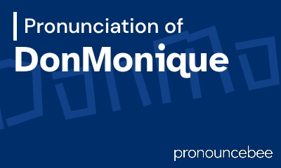 how to pronounce donmonique feature image