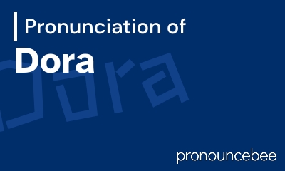 how to pronounce dora feature image