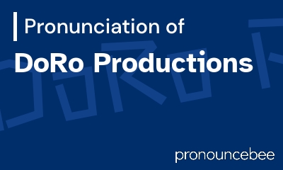 how to pronounce doro-productions feature image