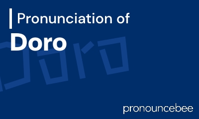how to pronounce doro feature image