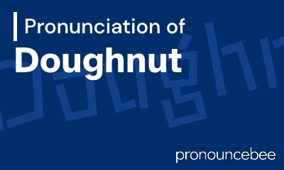 how to pronounce doughnut feature image
