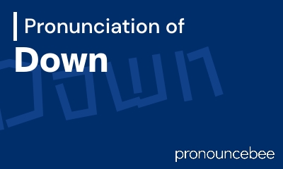 how to pronounce down feature image